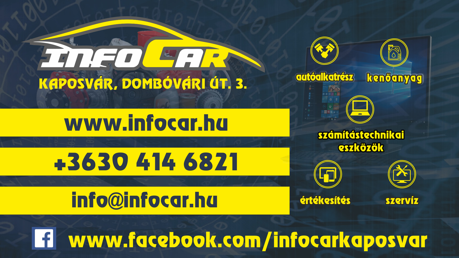 INFOCAR - autóalkatrész, kenőanyag, számítástechnikai eszközök, értékesítés, szervíz, kaposvár, +36 30 414 6821